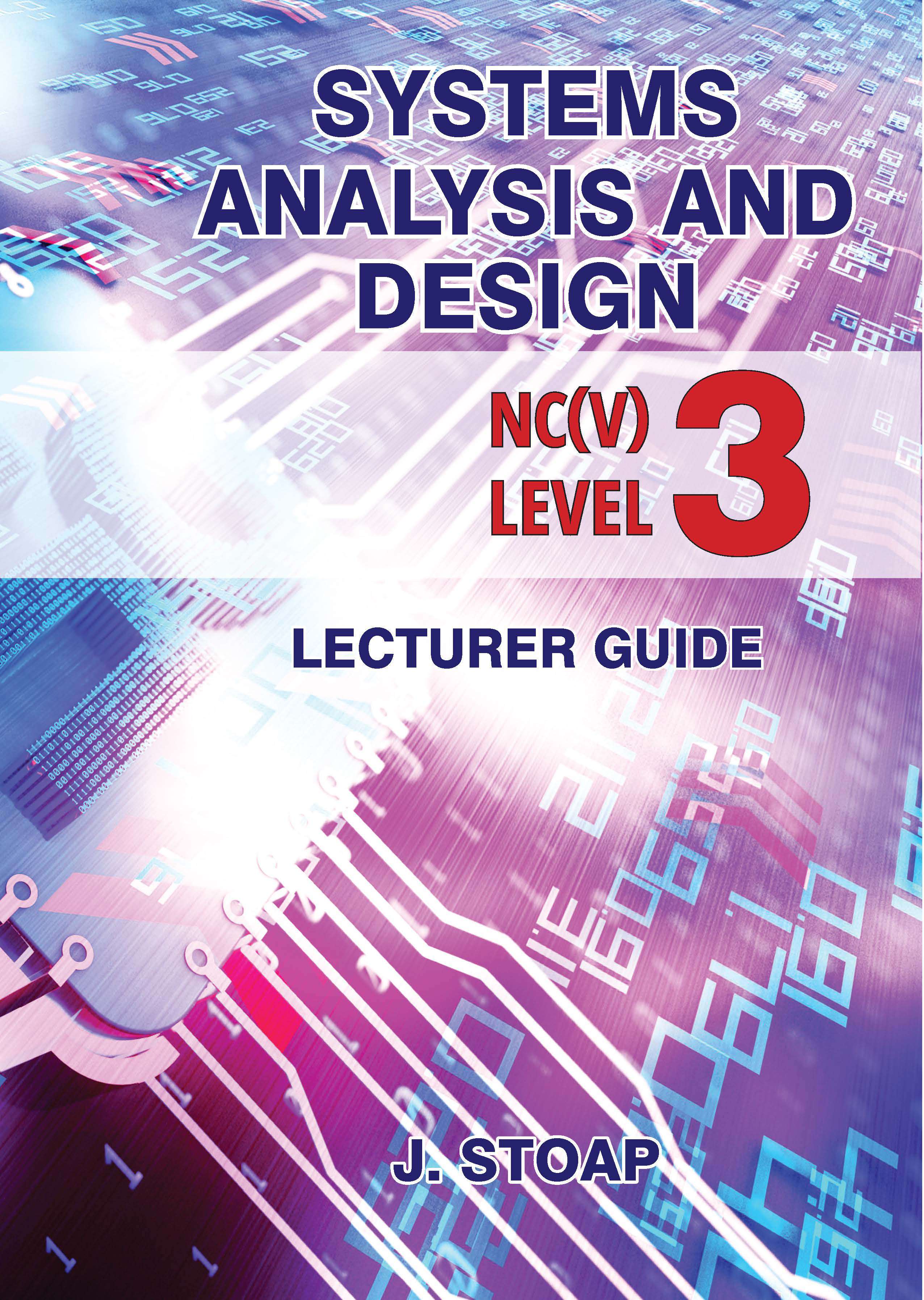 SHUTERS SYSTEMS ANALYSIS AND DESIGN NC(V) LEVEL 3 LECTURER GUIDE Cover